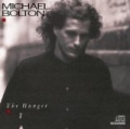 The Hunger by Michael Bolton
