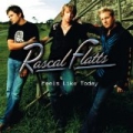 Feels Like Today by Rascal Flatts