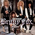 The Best Of Britny Fox by Britny Fox