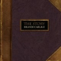 The Story by Brandi Carlile