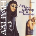 Age Ain't Nothing But A Number by Aaliyah