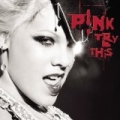 Try This [Explicit] by Pink