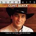 Super Hits by Clint Black