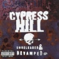 Unreleased & Revamped(Ep) [Explicit] by Cypress Hill