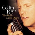 The Walls Came Down by Collin Raye