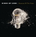 Because Of The Times by Kings Of Leon