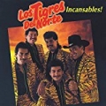 Incansables by Los Tigres Del Norte