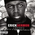 Music [Explicit] by Erick Sermon