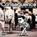 Don't Quit Your Day Job [Explicit] by Consequence