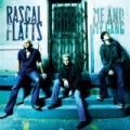 Me And My Gang by Rascal Flatts