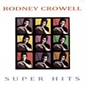 Super Hits by Rodney Crowell