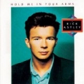 Hold Me In Your Arms by Rick Astley