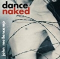 Dance Naked (Remastered) by John Mellencamp