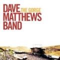 The Gorge by Dave Matthews Band