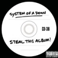 Steal This Album! [Explicit] by System Of A Down