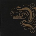 Vaquero by Vaquero
