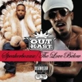 Speakerboxxx/The Love Below [Explicit] by OutKast