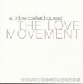 The Love Movement by A Tribe Called Quest