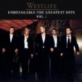 Unbreakable: The Greatest Hits by Westlife
