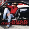 Good Time by Alan Jackson