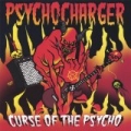 Curse of the Psycho [Explicit] by Psycho Charger