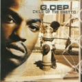 Child Of The Ghetto [Explicit] by G. Dep