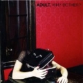 Why Bother? by Adult.
