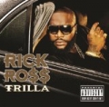 Trilla (Explicit Version) by Rick Ross
