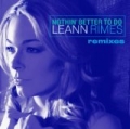 Nothin' Better To Do (Remix EP) by LeAnn Rimes