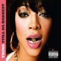Still Da Baddest [Explicit] by Trina