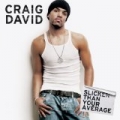 Slicker Than Your Average (US version) by Craig David