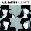 All Hits by All Saints