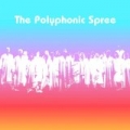 The Beginning Stages Of The Polyphonic Spree by The Polyphonic Spree