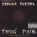 Thug Pain [Explicit] by Smoke Diesel