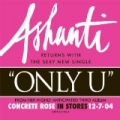 Only U by Ashanti