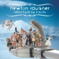 Hand Built By Robots by Newton Faulkner