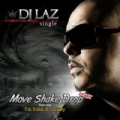 Move Shake Drop Remix by DJ Laz Feat. Flo Rida & Casely