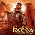Face The Day Come What May [Explicit] by Ankh Amen Ra