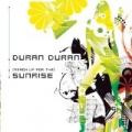 (Reach Up For The) Sunrise by Duran Duran