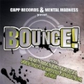 Capp Records & Mental Madness Present Bounce ! by Vol. 1 Techno & Electro House Hits