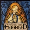 Morning Star by Entombed