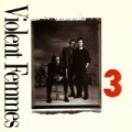 3 (US Version) by Violent Femmes