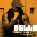 Stepped On My J'z by Nelly