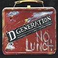 No Lunch [Explicit] by D Generation