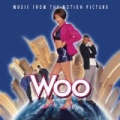 Woo - Music From The Motion Picture by Original Soundtrack