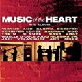 Music Of The Heart The Album by Various