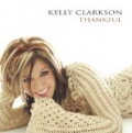 Thankful by Kelly Clarkson