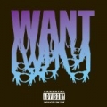 Want [Explicit] by 3OH!3