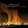 Discover The Trees Again: The Best Of Falling Up by Falling Up