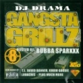Gangsta Grillz 8 [Explicit] by DJ Drama Bubba Sparxxx